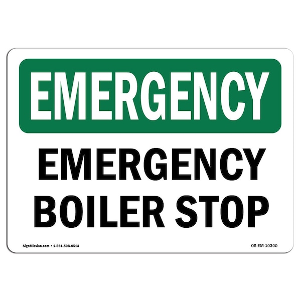 Safety Sign, OSHA EMERGENCY, 7" Height, Aluminum, Boiler Stop, Landscape